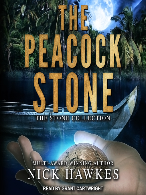 Title details for The Peacock Stone by Nick Hawkes - Available